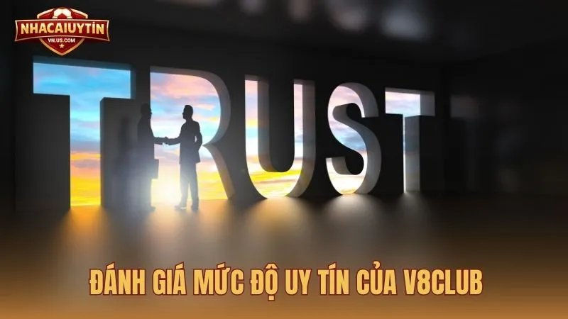 Đánh giá mức độ uy tín của V8club