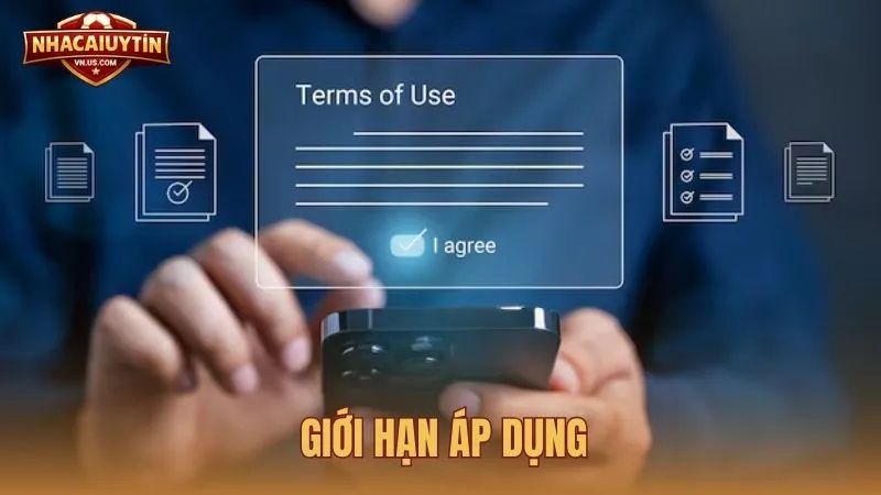 Giới hạn áp dụng