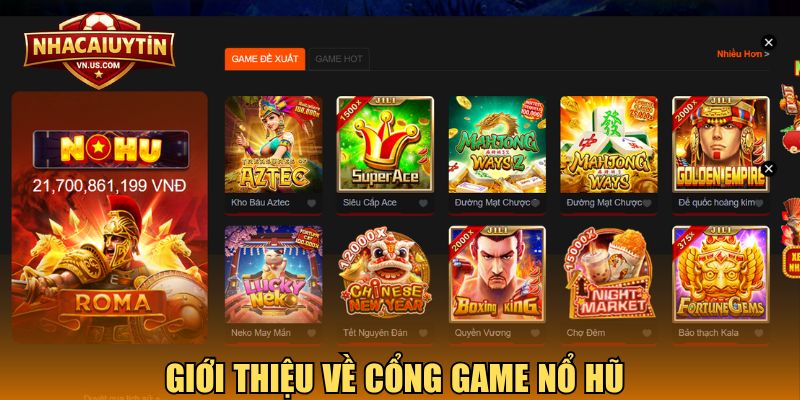 Giới thiệu về cổng game Nổ Hũ 