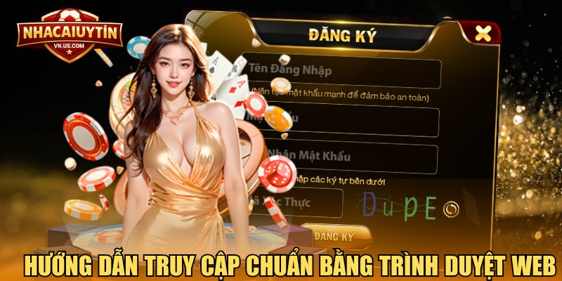 Hướng dẫn truy cập chuẩn bằng trình duyệt web