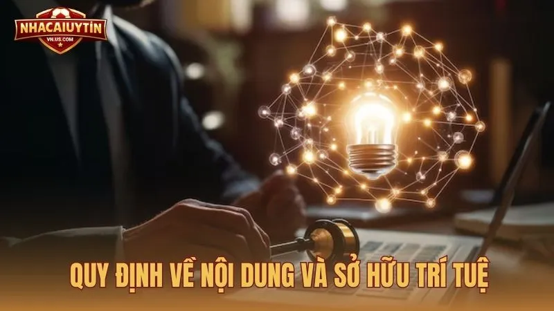 Quy định về nội dung và sở hữu trí tuệ tại Nhacaiuytin