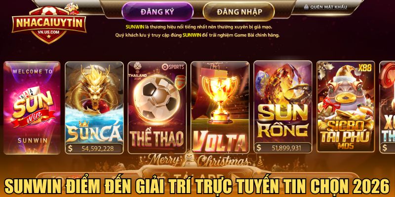 Sunwin điểm đến giải trí trực tuyến tin chọn 2026
