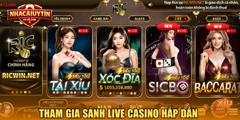 Tham gia sảnh live casino hấp dẫn