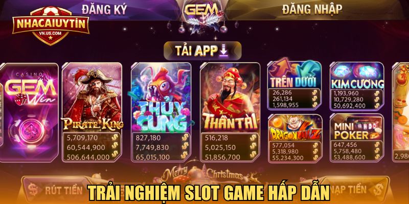 Trải nghiệm slot game hấp dẫn